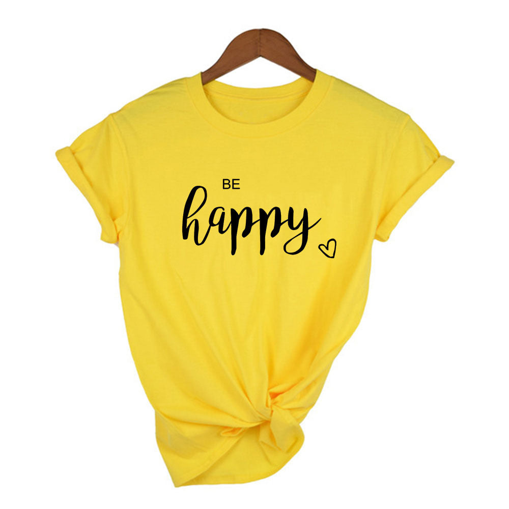 Be Happy Printed Cotton Trendy Brand T-shirt European And American Loose Casual Top T-shirt